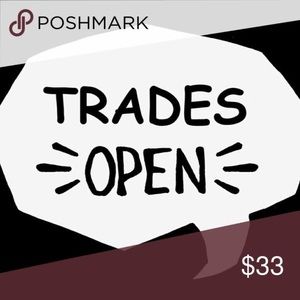 Open to trades!